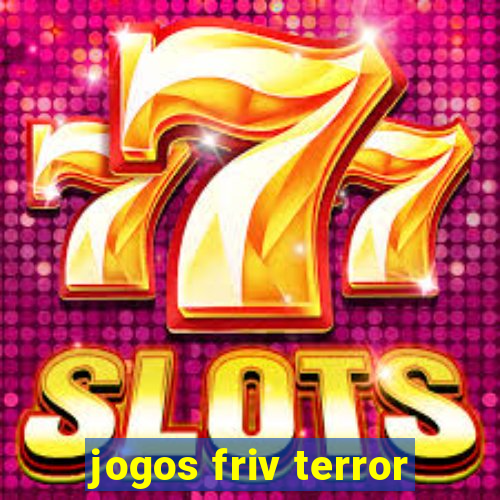 jogos friv terror